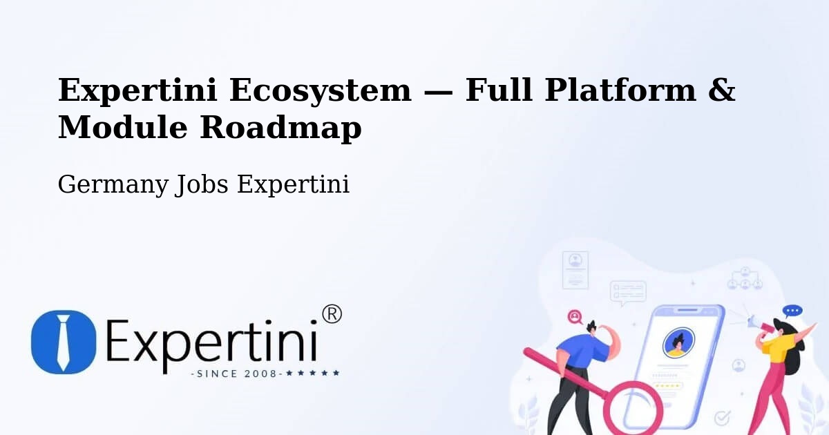 Expertini Ecosystem — Full Platform & Module Roadmap – Bermatingen